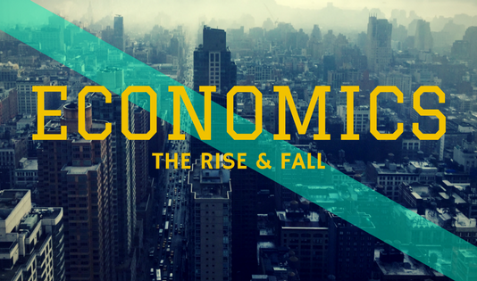 Economics The fall and rise