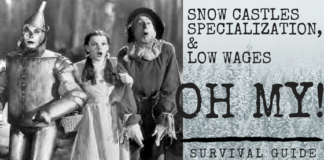 Snow Castles, Specialization, and Low Wages...oh my!